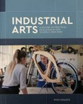 Industrial arts : a history of practical education in NSW schools, 1820-2020 / Ron Ringer.