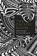 The Pacific room / Michael Fitzgerald.