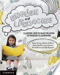English and literacies : Learning how to make meaning in primary classrooms / Robyn Ewing ; Siobhan O'Brien ; Kathy Rushton ; Lucy Stewart.
