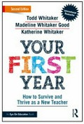 Your first year : by Todd Whitaker, Madeline Whitaker, and Katherine Whitaker.
