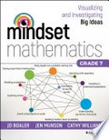 Mindset mathematics : visualizing and investigating big ideas, grade 7 / Jo Boaler, Jen Munson, Cathy Williams.