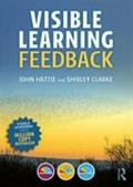 Visible learning : feedback / John Hattie and Shirley Clarke.