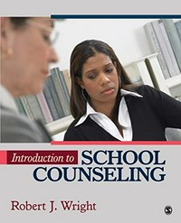 Introduction to school counseling / Robert J. Wright.