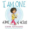 I am one : a book of action / by Susan Verde ; art by Peter H. Reynolds.