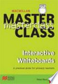 Interactive whiteboards : a practical guide for primary teachers / Peter Kent.