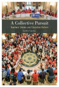 A collective pursuit : teachers' unions and education reform / Lesley Lavery.