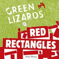 Green lizards vs. red rectangles / Steve Antony.