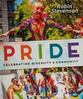 Pride : celebrating diversity & community / Robin Stevenson.