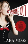 Speaking out : a 21st-century handbook for women & girls / Tara Moss.