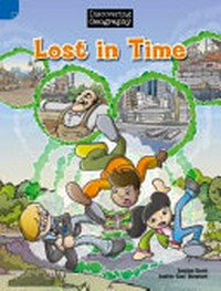 Lost in time / written by Shawn deLoache ; illustrated by Justin 'Gus' Hewlett.