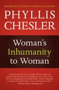 Woman's inhumanity to woman / Phyllis Chesler.