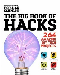 The big book of hacks / edited by Doug Cantor.