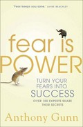 Fear is power / Anthony Gunn.