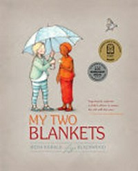 My two blankets / Irena Kobald, Freya Blackwood.