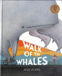Walk of the whales / Nick Bland.