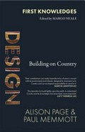 Design : building on Country / Alison Page & Paul Memmott.