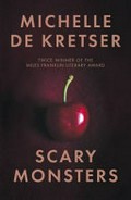 Scary monsters / Michelle de Kretser.