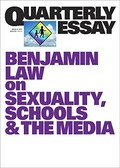 Moral panic 101 : equality, acceptance and the Safe Schools scandal / Benjamin Law.