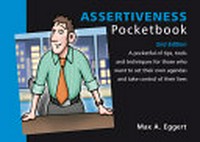 The assertiveness pocketbook / Max A. Eggert.