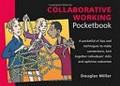 Collaborative working pocketbook / Douglas Miller ; drawings by Phil Hailstone.
