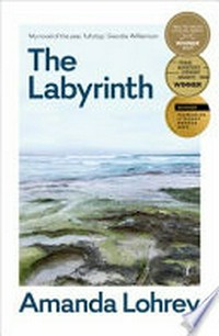 The labyrinth : a pastoral / Amanda Lohrey.