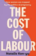 The cost of labour / Natalie Kon-yu.