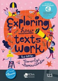Exploring how texts work /​ Beverly Derewianka.