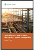 Australian and New Zealand master work health and safety guide / Cormack E. Dunn, Simon Ercole.