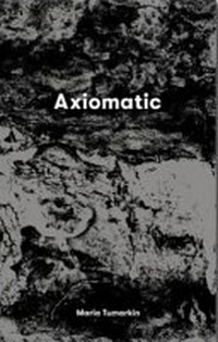 Axiomatic / Maria Tumarkin.