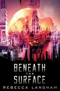 Beneath the surface / Rebecca Langham.