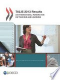 TALIS 2013 results : an international perspective on teaching and learning / Organisation for Economic Co-operation and Development.