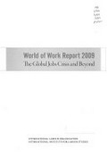 World of Work Report 2009: Global Jobs Crisis and Beyond.